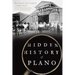 Hidden History of Plano