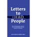 Letters to Dead People: An entertaining look at the achievements of key people in history