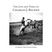 The Life and Times of Charles J. Belden: Cowboy Photographer