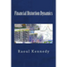 Financial Distortion Dynamics