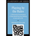 Playing by the Rules: A Philosophical Examination of Rule-Based Decision-Making in Law and in Life