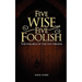 Five Wise and Five Foolish: The Parable of the Ten Virgins