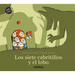 Los Siete Cabritillos Y El Lobo