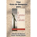 Una Guía de Bosquejo para EL CAMINO DEL CALVARIO de Roy Hession (Edición del Maestro)