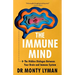 The Immune Mind: The Hidden Dialogue Between Your Brain and Immune System