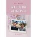 A Little Bit of the Past