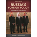 Russia's Foreign Policy: Change and Continuity
