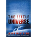 The Little Universe