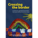 Crossing the Border: A Community Negotiates the Transition from Early Childhood to Primary School