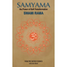 Samyama: The Powder of Self-Transformation: Yoga the Sacared Science