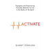 Activate: Equipping and Empowering Everyday Believers to Live in the Realm of the Spirit