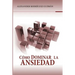 Cómo Dominar la Ansiedad