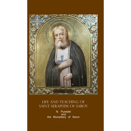 Life and Teaching of Saint Seraphim of Sarov