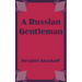 A Russian Gentleman