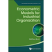 Econometric Models for Industrial Organization