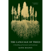 The Language of Trees: A Rewilding of Literature and Landscape