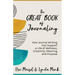 The Great Book of Journaling: How Journal Writing Can Support a Life of Wellness, Creativity, Meaning and Purpose (How to Journaling Self-Help)