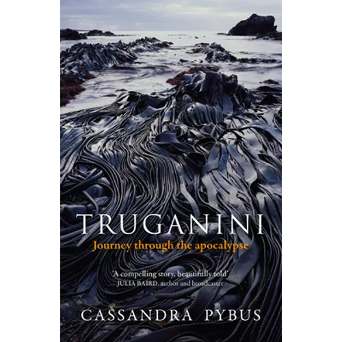 Truganini: Journey Through the Apocalypse