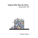 Vagina-Mite Was No More: Journals 2009 - 2010
