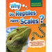Why Do Reptiles Have Scales?: And Other Questions about Evolution and Classification