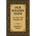 Our Solemn Oath: A Call to Wake Up