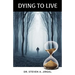 Dying to Live