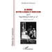Al-Harraz ou Être le diable et jouer fleur: الحرّاز أو في ثيا