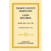 Talbot County, Maryland Land Records: Book 10, 1751-1758