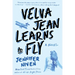 Velva Jean Learns to Fly: Book 2 in the Velva Jean Series