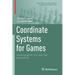 Coordinate Systems for Games: Simplifying the Me and We Interactions