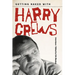 Getting Naked with Harry Crews: Interviews