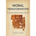 Moral Transformation: The Original Christian Paradigm of Salvation