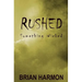 Rushed: Something Wicked