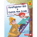 Firefighter Bill & Catch the Crab