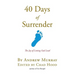 40 Days Of Surrender: The Joy of Letting God Lead