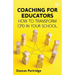Coaching for Educators: How to Transform CPD in Your School