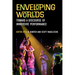 Enveloping Worlds: Toward a Discourse of Immersive Performance