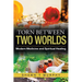 Torn Between Two Worlds: Modern Medicine and Spiritual Healing