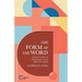 The Form of the Word: Making Sense of Scripture in the Body of Christ