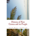 History of New Guinea and its People