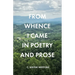 From Whence I Came in Poetry and Prose