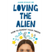 Loving the Alien