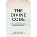 The Divine Code: The Guide to Observing the Noahide Code, Revealed from Mount Sinai in the Torah of Moses