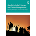 Gandhi in India's Literary and Cultural Imagination