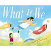 What If We...