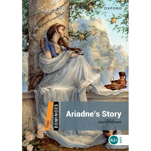 Dominoes, New Edition: Level 2: 700-Word Vocabularyariadne's Story