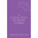 A Collection of Short Stories: You Have a Piece of My Heart