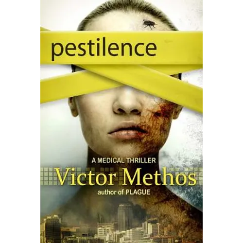 Pestilence - A Medical Thriller
