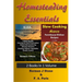 Homesteading Essentials - 2 Books In 1 Volume: Modern Homesteading & Slow Cooking Heaven