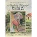 Healing Through Psalm 23: Life-Journey with the Unknown